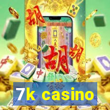 7k casino